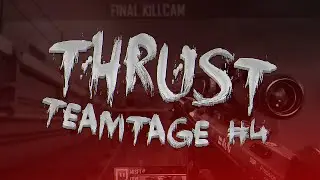 Thrust Teamtage #4