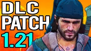 DAYS GONE - New Patch Update 1.21 (Weekly Challenges, New Rewards, Playable Character Skins & More!)
