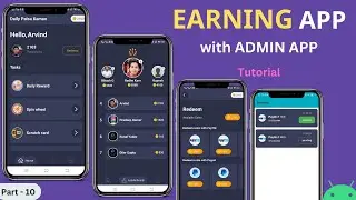 Earning App with Admin App in Android Studio | Part - 10 | Create Earning App in Android Studio