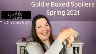 Goldie Boxed Spoilers Spring 2021 / Exclusive Spoiler