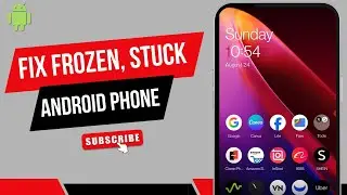 HOW TO FIX FROZEN / STUCK / UNRESPONSIVE ANDROID PHONE