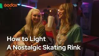 How to Light a Nostalgic Skating Rink |Cinematic&nbsp;Lighting| RGB Lights | Godox Production Series EP07
