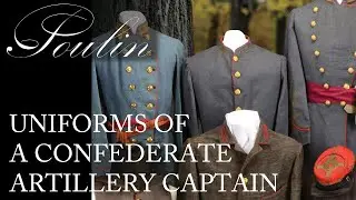 The Confederate Uniforms of Captain C. H. Slocomb, 5th Company Washington Artillery of New Orleans