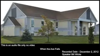 When the Axe Falls -  2 Kings 6:1-7