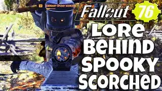 Spooky Scorched EXPOSED! Fallout 76 Lore You Never Knew!