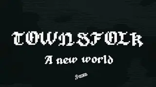 Играю в TownsFolk  