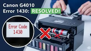 Canon Printer G4010 Error Code 1430 Resolved (Technical bank)