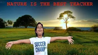 Nature is the best teacher | How we learn from Nature|Sai Sayamprava