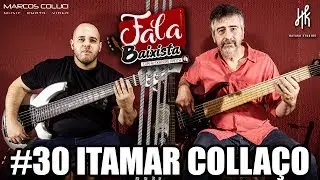 Fala Baixista #30 - Itamar Colla&ccedil;o