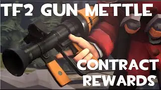 Team Fortress 2 Gun Mettle Contracts: Week 1 Rewards