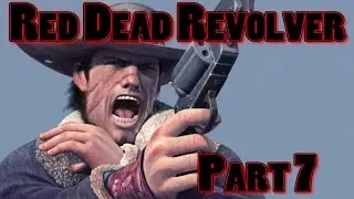 Red Dead Revolver Walkthrough | Part 7 - Shadow Wolf and Buffalo Soldier