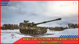 Norway&rsquo;s Arctic Defense Boost: 24 New K9 VIDAR Howitzers from South Korea
