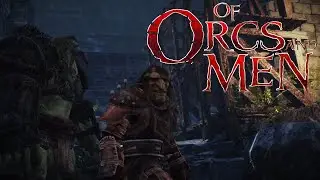 Of Orcs and Men | Chapter 1 | Ep 06: The Inquisitors Chapel