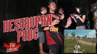 MAIN PUBG SAMBIL KESURUPAN!! (ft. Sarah Viloid) | Fix Serem #5
