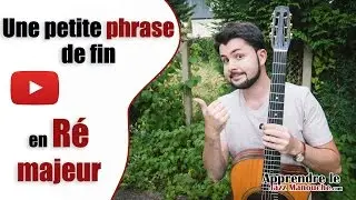 Une petite phrase de fin en R&eacute; majeur - Apprendre le Jazz Manouche