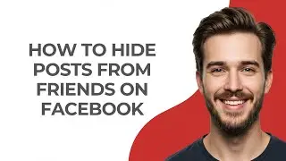 How To Hide Posts From Friends On Facebook - GUIDE!