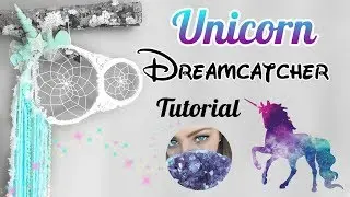 DIY UNICORN DREAMCATCHER - Tutorial