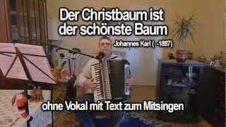 DER CHRISTBAUM IST DER SCH&Ouml;NSTE BAUM ohne Vokal mit Text zum Mitsingen