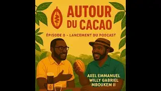 EP 0   Axel Emmanuel – Repenser le cacao, au delà du chocolat Made by Headliner