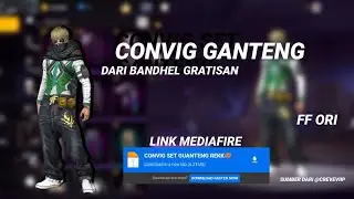 CONVIG FF TERBARU‼️‼️CONVIG SET KECE‼️‼️‼️ DARI BANDHEL GRATISAN ‼️‼️WORK ALL GRAFIK DAN AMAN‼