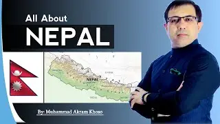 All About Nepal | Map Government History and Gen  Z Protests Of Nepal | By Muhammad Akram