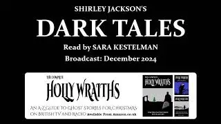 Dark Tales - Five Tales by Shirley Jackson (2024) read by Sara Kestelman
