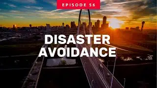 Episode 56 | Disaster Avoidance | Gleb Tsipursky
