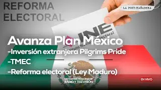 #EnVivo | La Post Mañanera | Avanza Plan México