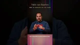 Niels van Baarlen over CONCERT OF THE YEAR