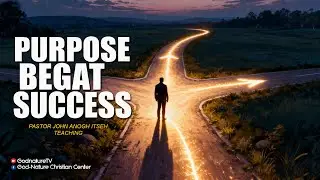 PURPOSE BEGAT SUCCESS