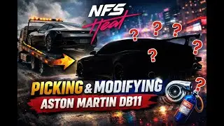Aston Martin DB11 Build in NFS Heat (You Won&rsquo;t Expect This) 🔥
