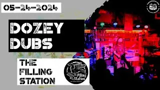 Dozey Dubs - 05-24-2024 - The Filling Station - Bozeman, MT