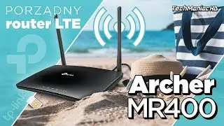 TP-Link Archer MR400 - Router 4G LTE. Unboxing, Test i Recenzja