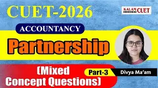 Cuet ug 2026 | Accountancy | Accountancy Partnership ( Mixed concept questions) Part-3