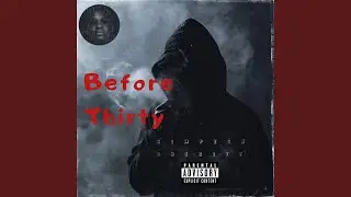 Before Thirty