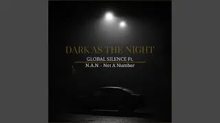 Dark As The Night