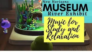 Relaxing Animal Crossing Music - ♪ Museum River ♪ 1 hour (Inc. Museum)