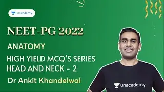 NEET PG | Head and Neck -2 | High Yield MCQs Series | Dr Ankit Khandelwal