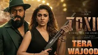 Toxic: Tera Wajood | Rocking Star Yash | New Song 2026 | New Hindi Song | Hindi Song 2026 
