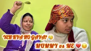 Dosto Aaj Mummy Aur Meri Ladayi Ho Gayi 😱💔 ||familyvlog || memories with geeta ||