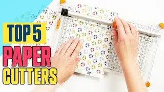 Top 5 Best Paper Cutters Reviews 2023 - Best Budget Paper Cutter On Amazon