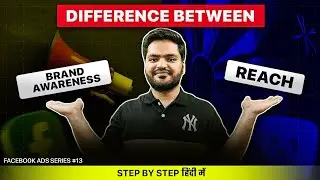 What is the difference between Reach Objective & Brand Awareness Objective (in Hindi) #13