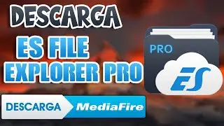 &iexcl;&iexcl;CONSIGUE YA Es File Explorer Pro el mejor explorador de archivos!!