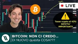 BITCOIN: NON CI POSSO CREDERE... DI NUOVO QUESTA COSA?? | CRYPTO TASSE 42% IN ITALIA: ALTRE NOVITA'!