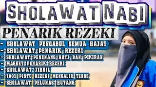 SHOLAWAT PENGABUL SEMUA HAJAT, SHOLAWAT PENARIK REZEKI, SHOLAWAT NABI MUHAMMAD SAW 