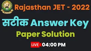 Rajasthan JET 2022 Answer Key | JET 2022 Paper Solution | Rajasthan JET Entrance Exam 2022