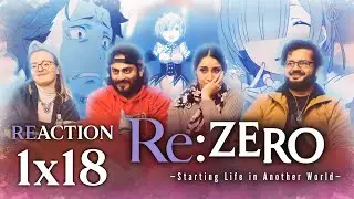 Re:Zero - 1x18 From Zero - Group Reaction