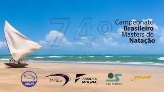 74&deg; Campeonato Brasileiro Masters de Nata&ccedil;&atilde;o - ABMN - N&aacute;utico Atl&eacute;tico Cearense - 4&deg; dia