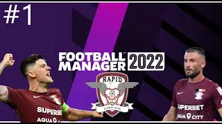 Football Manager 2022 Romania Cariera cu Rapid Bucuresti #1 Inapoi in Liga 1