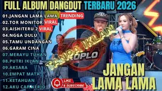 JANGAN TUNGGU LAMA LAMA - AISHITERU 2 - TOR MONITOR KETUA || FULL ALBUM AJENG FEBRIA TERBARU VIRAL